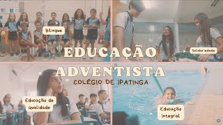 Conheça o Colégio Adventista de Ipatinga