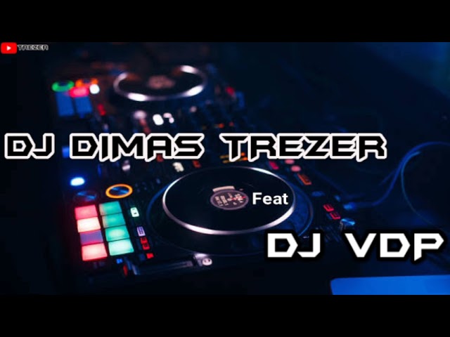 DIA 2023 REMIX DJ DIMAS TREZER Feat DJ VDP (BATAM ISLAND) class=