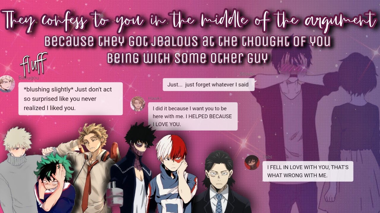 They Confess To You In The Middle Of The Argument (bcz they are jealous of your guyfriend){Fluff ❤️}