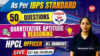 🔥 50 Most Expected Questions | Quant + Reasoning | HPCL Officer 2026 | IBPS Level