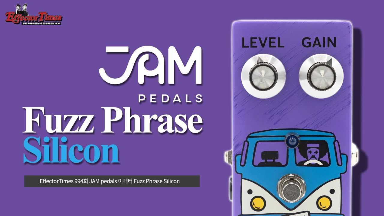 [EffectorTimes 994회] JAM pedals 이펙터 Fuzz Phrase Silicon - YouTube