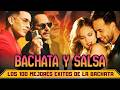 BACHATA LATIN BACHATA COLLECTION ❤️ RAULIN RODRIGUEZ, ELVIS MARTINEZ, FRANK REYES, ZACARIAS FERREIRA