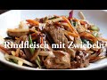 Rindfleisch mit Zwiebeln REZEPT (beef with onions recipe) I chinesisch kochen I Yung's Kitchen