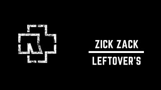 M&TS Leftover's / Rammstein - Zick Zack (All Tracks)