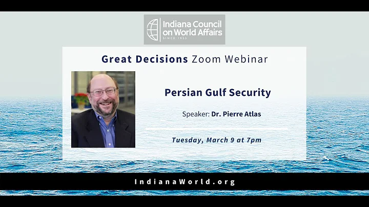 Great Decisions: Persian Gulf Security with Dr. Pi...