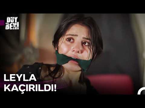 Baştan Sona Leyla #7 - Duy Beni