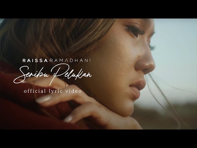 Raissa Ramadhani - Seribu Pelukan (Official Lyric Video) class=