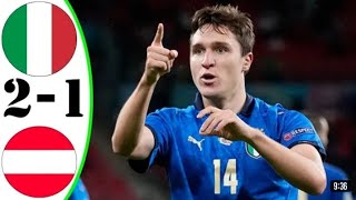 ITALY VS AUSTRIA 2-1 EXTENDED HIGHLIGHTS & ALL GOALS 2021