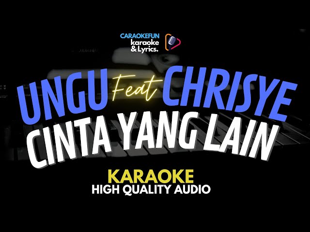 UNGU feat. Chrisye - Cinta Yang Lain Karaoke Lirik class=