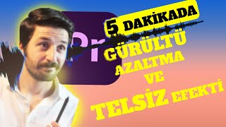 Gürültü Azaltma Ve Telsi̇z Efekti̇ (Premi̇er Pro Ses Ayarlari) Di̇p Ses Temi̇zleme