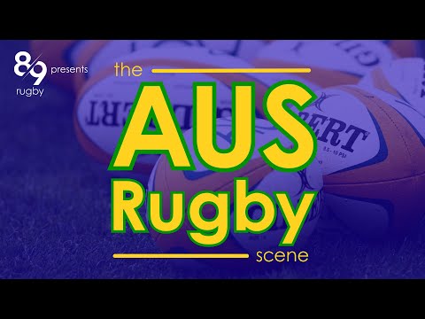 NEW in 2026: the AUS Rugby scene | 8/9 Rugby