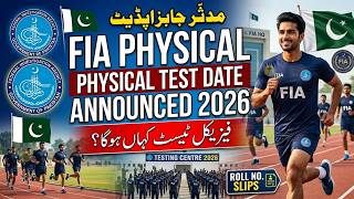 FIA Physical Test Date 2026 | FIA Physical Test Kab Hoga 2026 | FIA Physical Test Roll No Slip 2026
