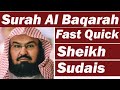 surah Al baqarah (fast recitation) speedy and quick reading in 59 minutes by sheikh sudais