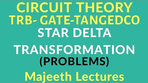 Star Delta Transformation Problems