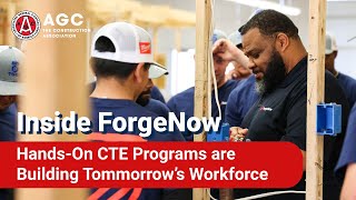 Inside ForgeNow: Hands-On CTE Programs are Building Tommorrow's Workforce