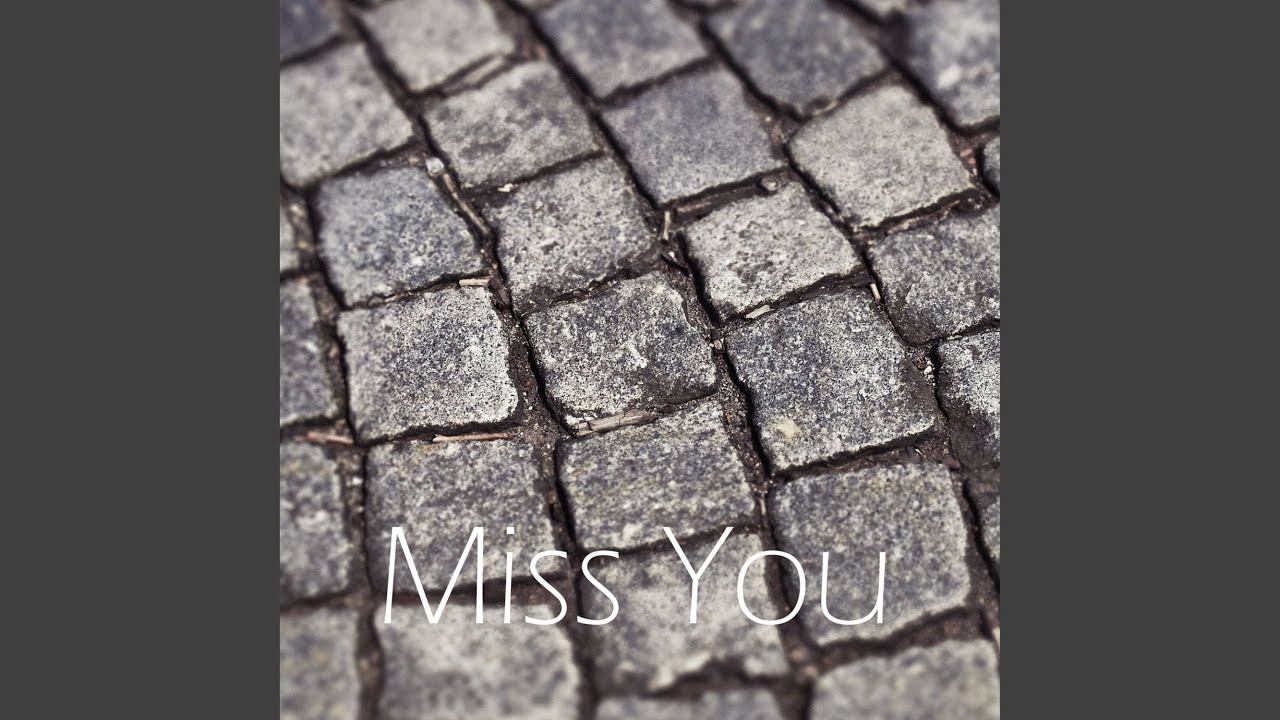 Miss You
