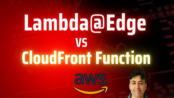 Difference Between CloudFront Function and Lambda@Edge