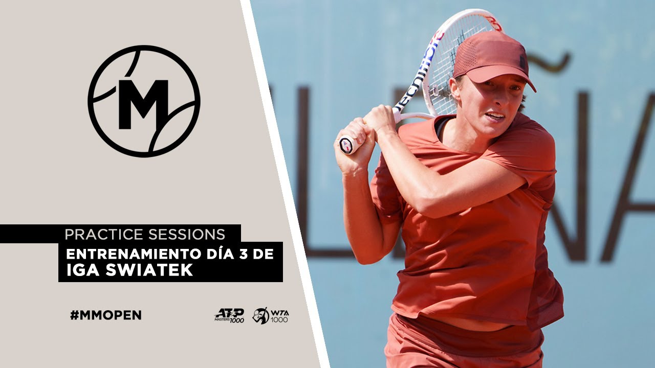 Entrenamiento Día 3 de Iga Swiatek //  MUTUA MADRID OPEN 2024
