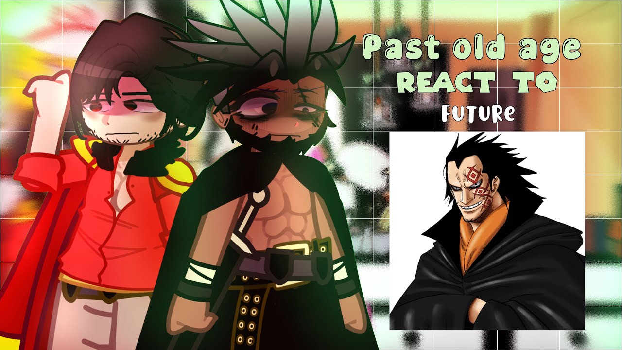 PAST OLD AGE REACT TO LUFFY GEAR 5/JOYBOY , XEBEC, DRAGON || ELBAF & EGGHEAD || ONE PIECE REACT