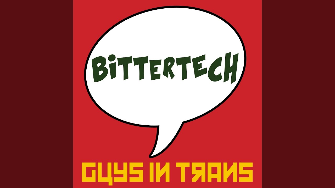 Watch Bittertech on YouTube Watch Bittertech on YouTube