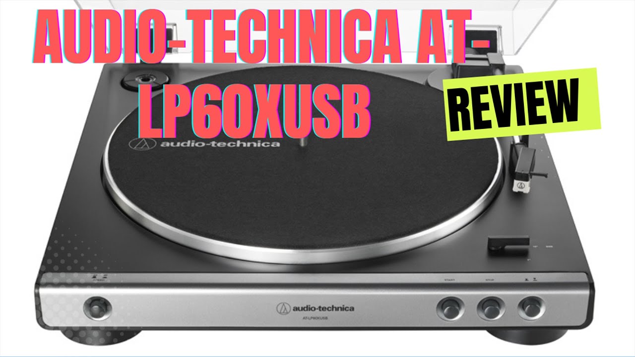 Audio Technica LP60 - Full Review! 