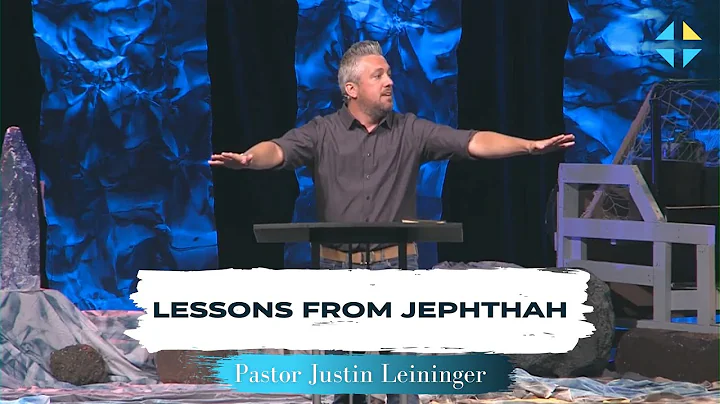 Lessons from Jephthah | Pastor Justin Leininger | ...