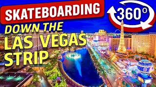 Skateboarding Down the Las Vegas Strip in 360° — Look Anywhere
