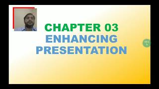 Class 6. Chapter 3 Enhancing Presentation. Part 1.