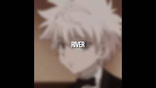 River—Edit Audio Full ver.