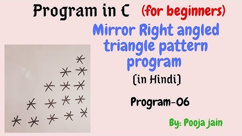 Mirror Right angled triangle pattern program in c (for beginners)  in hindi| Pattern program in C