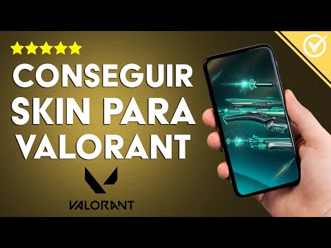 ¿Cómo conseguir una skin para VALORANT? - Personaliza tus armas