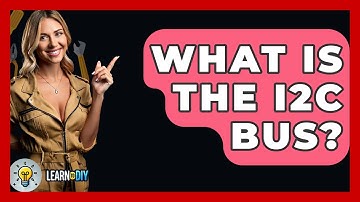 What Is The I2C Bus? - LearnToDIY360.com