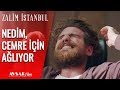 Nedim&#39;in Aşk İçin Gözyaşları - Zalim İstanbul 15. Bölüm
