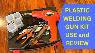 Plastic Welding Gun Kit Review and Use