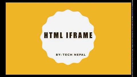 HTML Iframe In Nepali || Tutorial 12