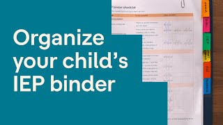 IEP Binder: How to Assemble and Organize