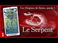 Les origines de satan  1 le serpent