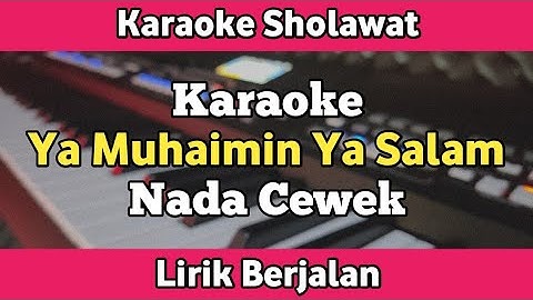 Karaoke - Ya Muhaimin Ya Salam Nada Cewek Lirik | Karaoke Sholawat