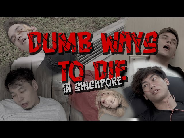 Dumb Ways To Die In Singapore class=