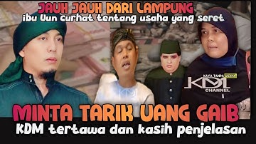 JAUH-JAUH DARI LAMPUNG BU UUN MINTA TARIK UANG GAIB,KDM TERTAWA DAN KASIH PENJELASAN#dedymulyadi 