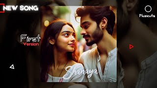 Shanaya New Hindi Love Song 2025 Heart Touching Romantic Song