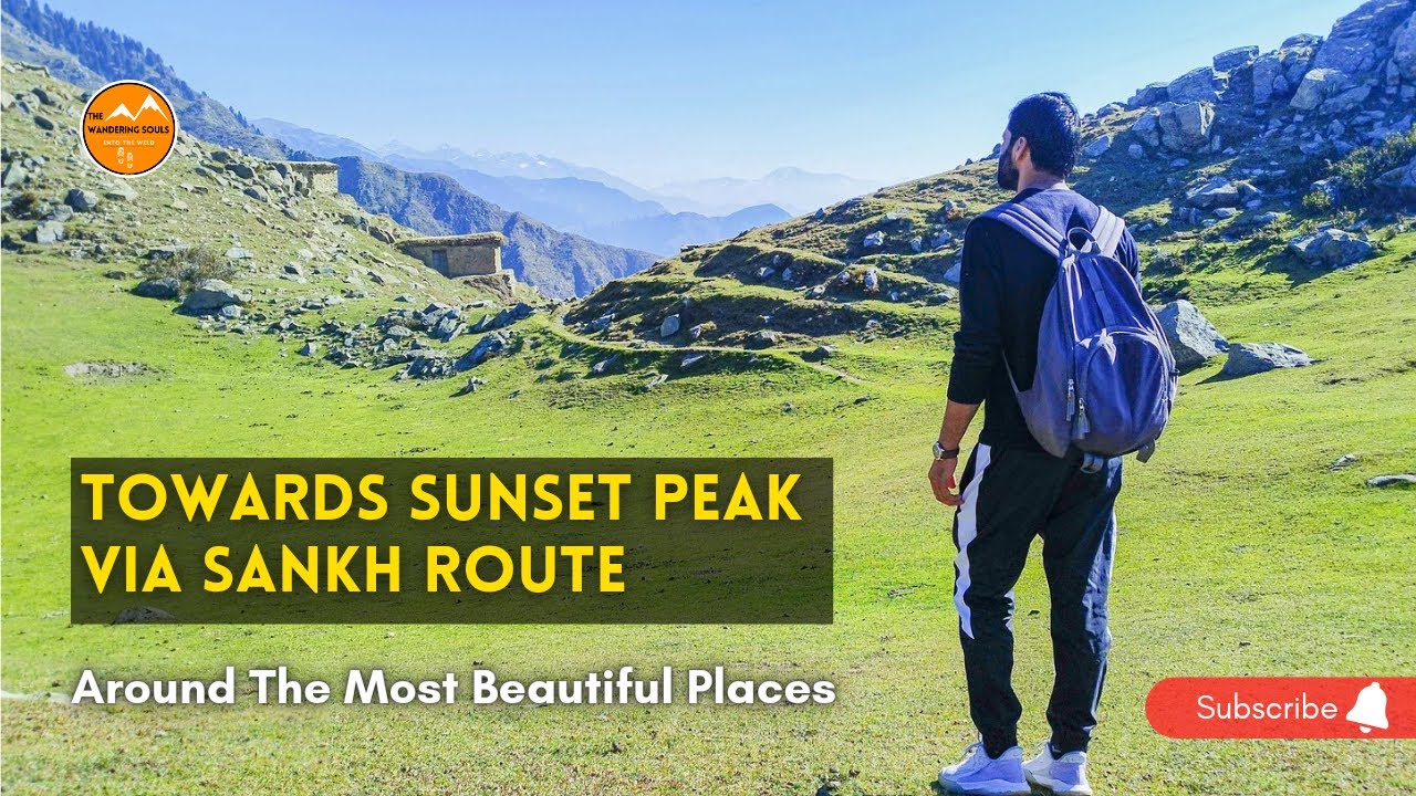 Vlog-1 || Towards Sunset Peak via Sankh Route || Randesh Singh Thakur