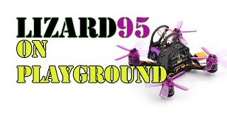 [FPV] Lizard95 Playground