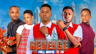 REVENGE (FULL MOVIE 12 - 20 ) lovestory #dunia #bigboss #clamvevo #ndoa #muuzamaji