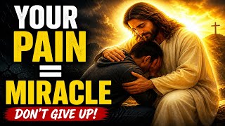 👉🏻 “God Is Turning Your Pain Into a Miracle… Don’t Give Up Now”🙌🏻
