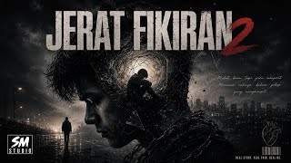 JERAT FIKIRAN 2 |  Lyric Video