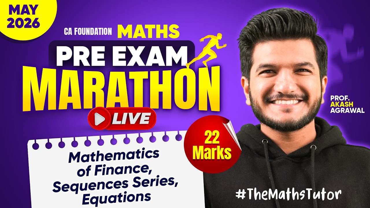 Maths 22 marks | Pre Exam Marathon CA Foundation May 2026 Quantitative ...