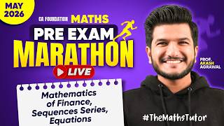 Maths 22 marks | Pre Exam Marathon CA Foundation May 2026 Quantitative Aptitude | Akash Agrawal