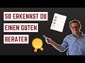 So erkennst du einen guten Berater [achte auf diese Kriterien]