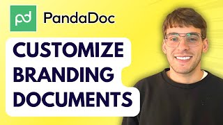 How to Customize Branding in Pandadoc Documents [2026 Full Guide]